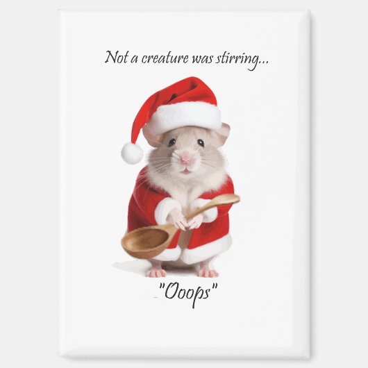 Christmas Humor Not a Creature was roeren Mouse Magneet (Voorkant)