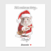 Christmas Humor Not a Creature was roeren Mouse Sticker (Vel)