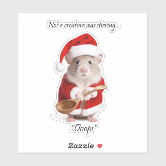 Christmas Humor Not a Creature was roeren Mouse Sticker (Vel)