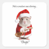 Christmas Humor Not a Creature was roeren Mouse Vierkante Sticker (Voorkant)