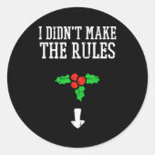 Christmas I Didnt Make Rules Mistletoe Funny Xmas Ronde Sticker (Voorkant)