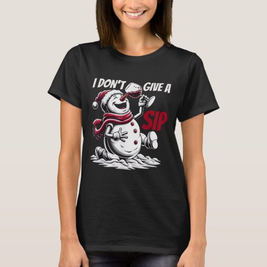 Christmas I Don't Give A Sip Funny Winter Xmas Sno T-shirt (Voorkant)
