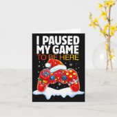 Christmas I Paused My Game To Be Here Funny Sarcas Kaart (Gele Bloem)