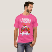 Christmas I Paused My Game to Be Here Funny Sarcas T-shirt (Voorkant volledig)