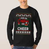Christmas  I Run On Coffee and Christmas Cheer Ugl T-shirt (Voorkant)
