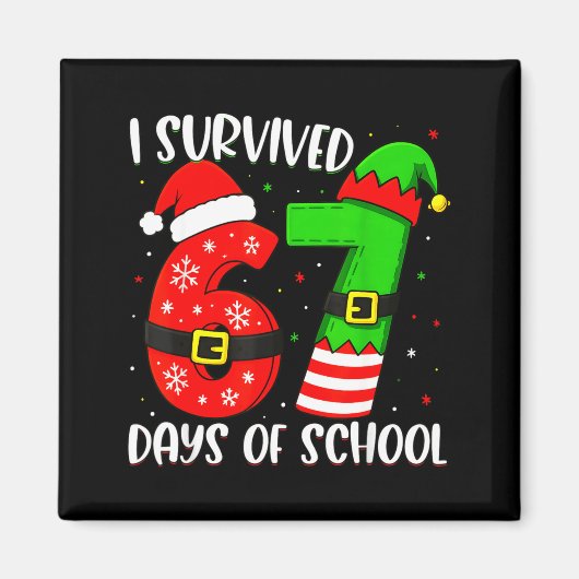 Christmas I Survived 67 Days Of School Funny Six S Magneet (Voorkant)