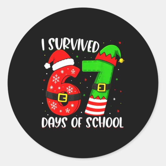 Christmas I Survived 67 Days Of School Funny Six S Ronde Sticker (Voorkant)