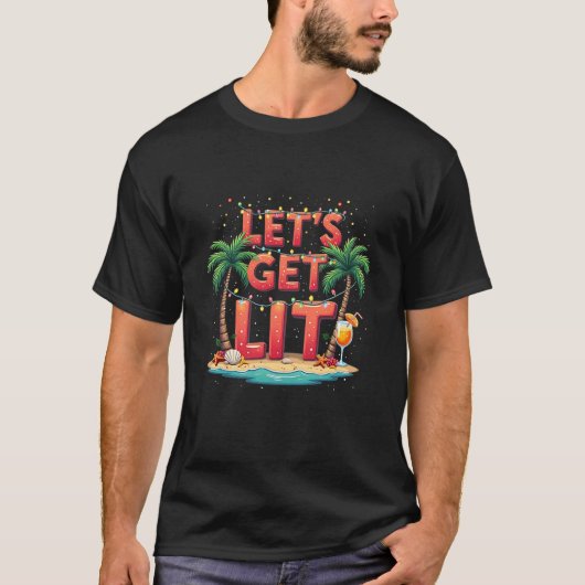 Christmas In July Funny Let s Get Lit Summer Light T-shirt (Voorkant)