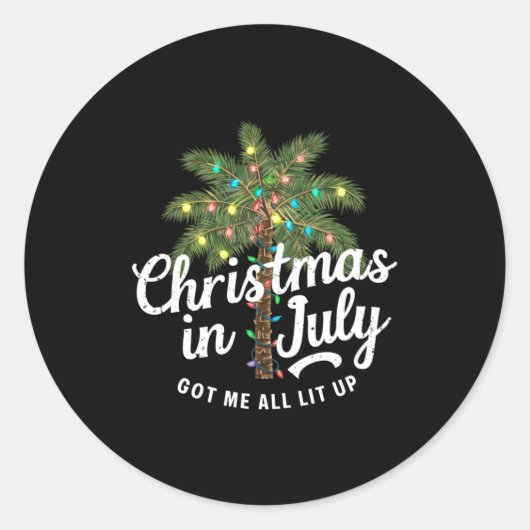 Christmas In July Got Me All Lit Up  Ronde Sticker (Voorkant)
