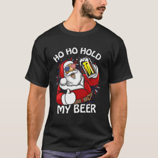 Christmas In July Santa Claus Ho Ho Hold My Beer F T-shirt