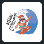 Christmas in July Vierkante Sticker<br><div class="desc">Koel en grappig kerstontwerp met een illustratie van een grappige kerstman met een zonnebril die op een grote golf surft. Een perfecte wedstrijd voor Kerstmis in juli en voor echte Kerstmis in december.</div>