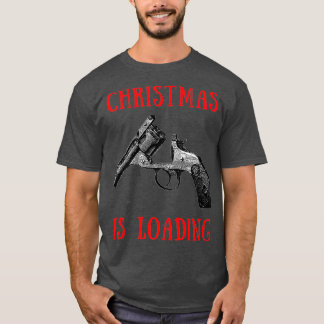 Christmas is loading 1 t-shirt