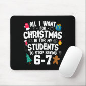 Christmas Is My Students To Stop Saying 67 _ Aweso Muismat (Met muis)