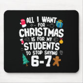 Christmas Is My Students To Stop Saying 67 _ Aweso Muismat (Voorkant)
