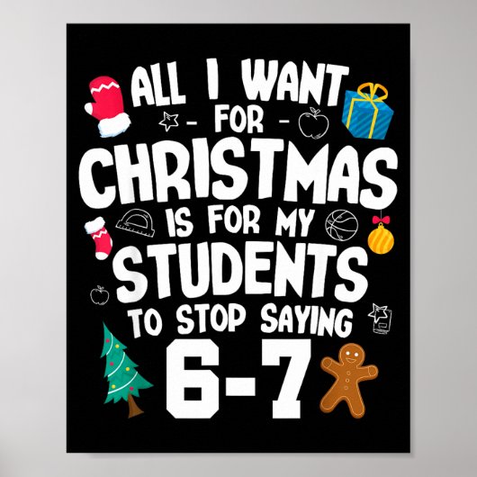 Christmas Is My Students To Stop Saying 67 _ Aweso Poster (Voorkant)