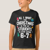 Christmas Is My Students To Stop Saying 67 _ Aweso T-shirt (Voorkant)