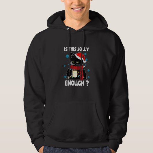 Christmas Is This Jolly Enough Black Cat Hoodie (Voorkant)