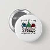 Christmas It's Fine We're Fine Everything Is Fine Ronde Button 5,7 Cm (Voorkant /achterkant)
