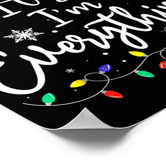 Christmas Its Me I'm Everything Christmas Pajama F Poster (Hoek)