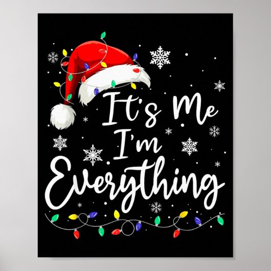 Christmas Its Me I'm Everything Christmas Pajama F Poster (Voorkant)