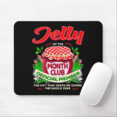 Christmas Jelly Of The Month Club Member Funny Xma Muismat (Met muis)