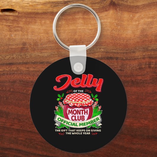 Christmas Jelly Of The Month Club Member Funny Xma Sleutelhanger (Voorkant)