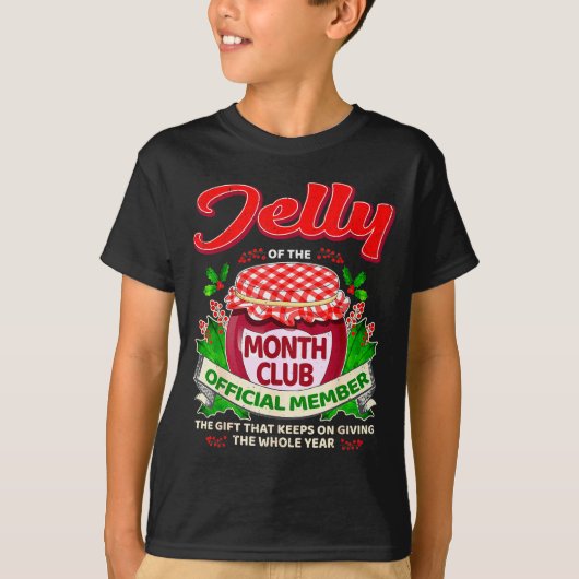 Christmas Jelly Of The Month Club Member Funny Xma T-shirt (Voorkant)