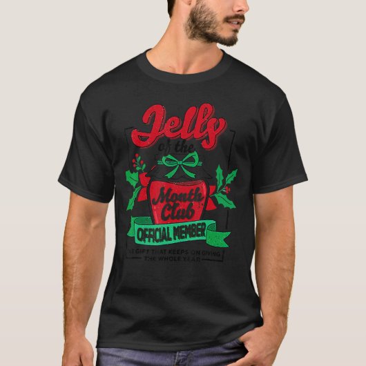 Christmas Jelly Of The Month Club Official Member  T-shirt (Voorkant)