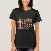 Christmas Jesus Reason Season Xmas Christian Men W T-shirt (Voorkant)