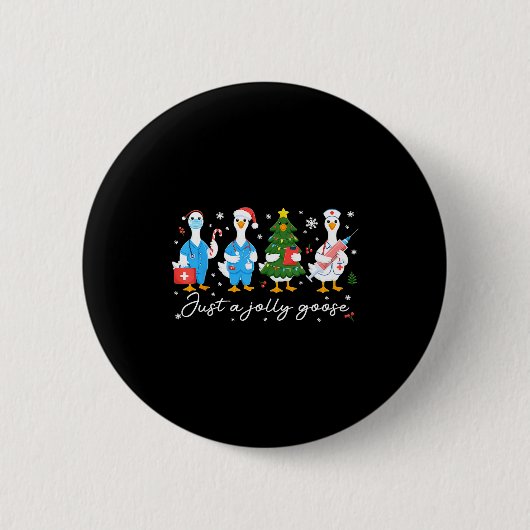 Christmas Just A Jolly Goose Nurse Cute Medical St Ronde Button 5,7 Cm (Voorkant)
