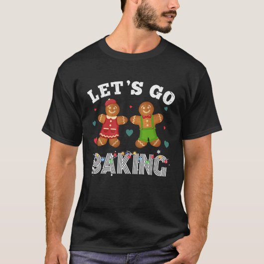 Christmas Let s Get Baked Happy Gingerbread T-shirt (Voorkant)