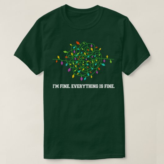 Christmas Lights I'm Fine Everything Is Fine Ugly  T-shirt (Design voorkant)