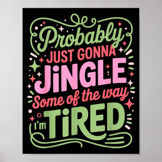 Christmas Lights Probably Just Gonna Jingle Some O Poster (Voorkant)