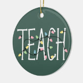 Christmas Lights Teach Teacher Love Teaching Gifts Keramisch Ornament (Links)