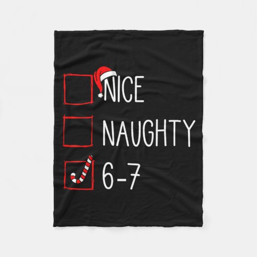 Christmas List Nice Naughty 6 7 Funny Six Seven Me Fleece Deken (Voorkant)