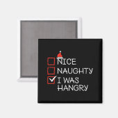 Christmas List Nice Naughty I Was Hangry Xmas Men Magneet (Voorkant / Achterkant)