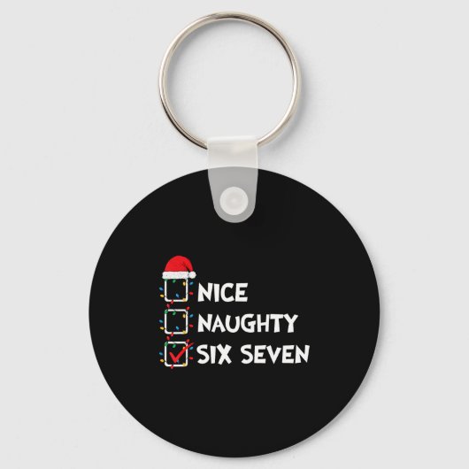 Christmas List Nice Naughty Six Seven Meme 67 6 7  Sleutelhanger (Voorkant)