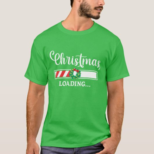 Christmas Loading I Christmas Funny Christmas funn T-shirt (Voorkant)