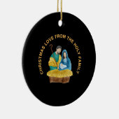 CHRISTMAS LOVE FROM THE HOLY FAMILY KERAMISCH ORNAMENT (Rechts)