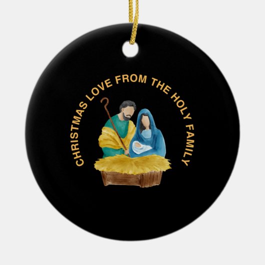 CHRISTMAS LOVE FROM THE HOLY FAMILY KERAMISCH ORNAMENT (Voorkant)
