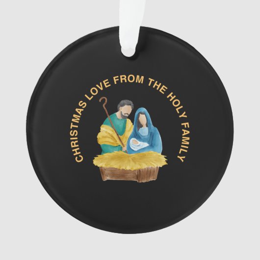 CHRISTMAS LOVE FROM THE HOLY FAMILY ORNAMENT (voorkant)