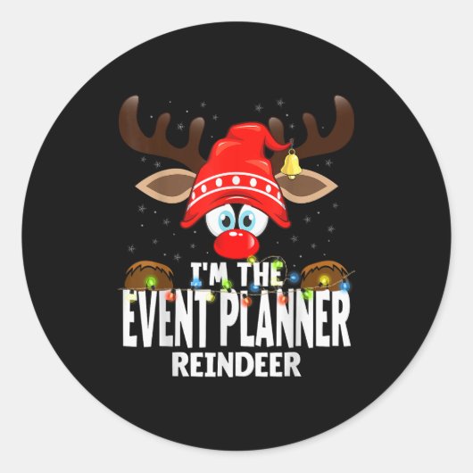 Christmas Matching I'm The Event Planner Reindeer  Ronde Sticker (Voorkant)