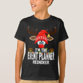 Christmas Matching I'm The Event Planner Reindeer  T-shirt (Voorkant)