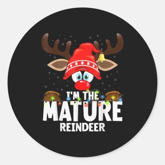 Christmas Matching I'm The Mature Reindeer Ronde Sticker (Voorkant)