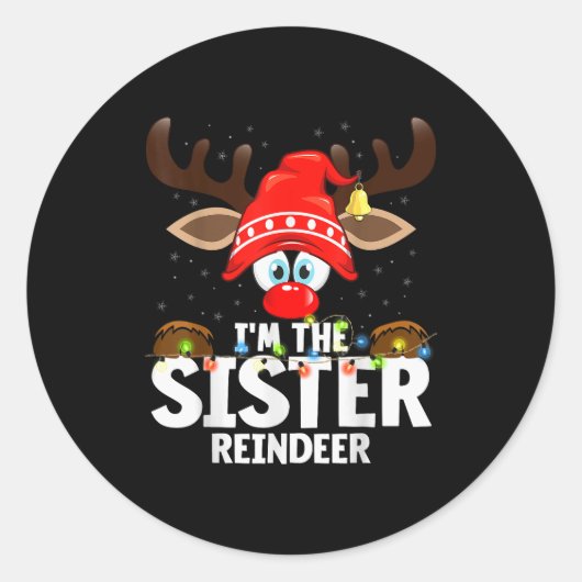 Christmas Matching I'm The Sister Reindeer  Ronde Sticker (Voorkant)