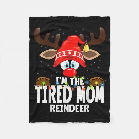 Christmas Matching I'm The Tired Mom Reindeer Fleece Deken (Voorkant)