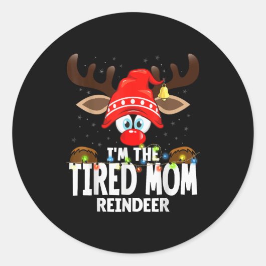 Christmas Matching I'm The Tired Mom Reindeer  Ronde Sticker (Voorkant)