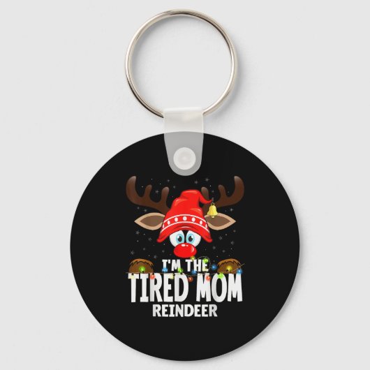 Christmas Matching I'm The Tired Mom Reindeer  Sleutelhanger (Voorkant)