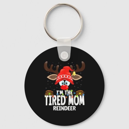 Christmas Matching I'm The Tired Mom Reindeer Sleutelhanger (Voorkant)