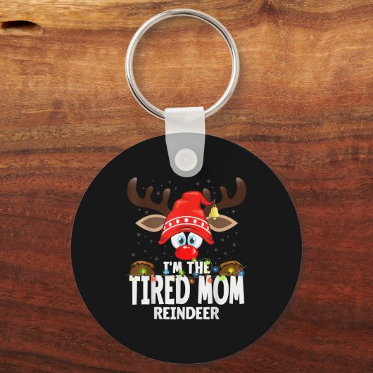 Christmas Matching I'm The Tired Mom Reindeer Sleutelhanger (Voorkant)